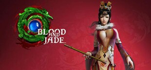 Blood and Jade