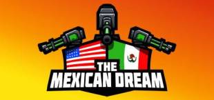 The Mexican Dream