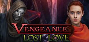 Vengeance: Lost Love