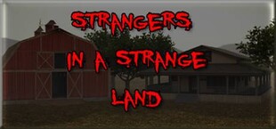 Strangers in a Strange Land