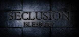 Seclusion: Islesbury