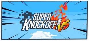 Super Knockoff! VS