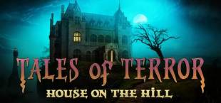 Tales of Terror: House on the Hill Collector's Edition