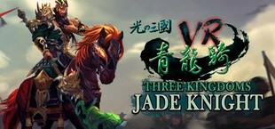 Three Kingdoms VR - Jade Knight