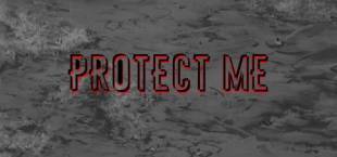 Protect Me