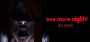 One More Night: BiO Clinic