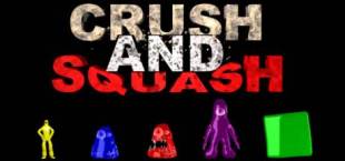 CRUSH & SQUASH