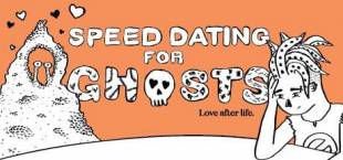 Speed Dating for Ghosts