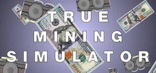 True Mining Simulator