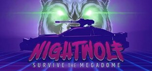 Nightwolf: Survive the Megadome