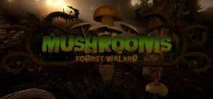 Mushrooms: Forest Walker