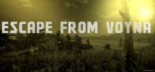 ESCAPE FROM VOYNA:  Tactical FPS survival