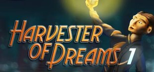 Harvester of Dreams : Episode 1