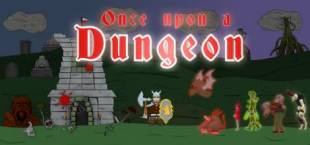 Once upon a Dungeon