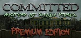 Committed: Mystery at Shady Pines