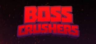 Boss Crushers