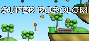 Super Robolom