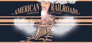 American Railroads - Summit River & Pine Valley