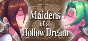 Maidens of a Hollow Dream