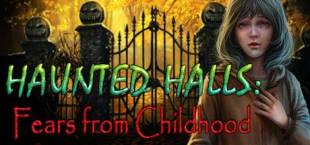 Haunted Halls: Fears from Childhood Collector's Edition