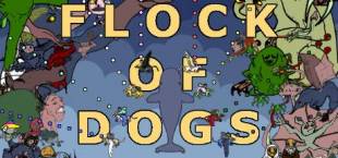 Flock of Dogs