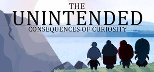 The Unintended Consequences of Curiosity