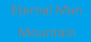 Eternal Man: Mountain