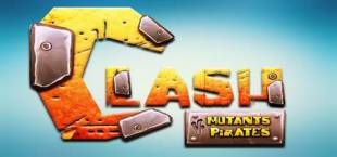 Clash: Mutants Vs Pirates