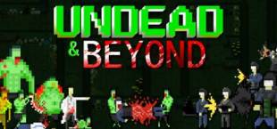 Undead & Beyond