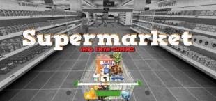 Supermarket VR and mini-games