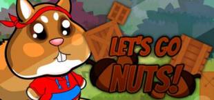 Let's Go Nuts!