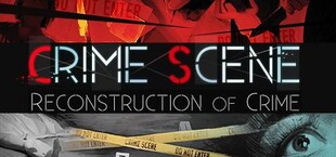 Crime Scene:Reconstruction of crime