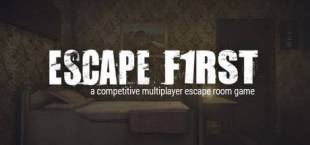 Escape First