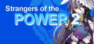 Strangers of the Power 2