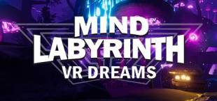 Mind Labyrinth VR Dreams