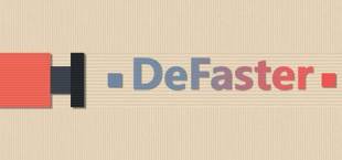 DeFaster