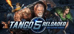 Tango 5 Reloaded: Grid Action Heroes (Open Beta)