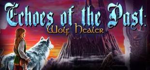 Echoes of the Past: Wolf Healer Collector's Edition