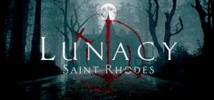 Lunacy: Saint Rhodes