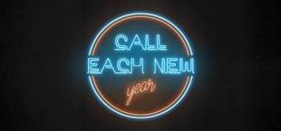 Call each NEW YEAR