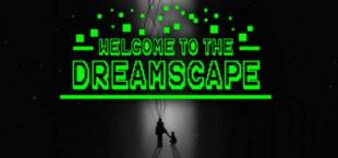 Welcome To The Dreamscape