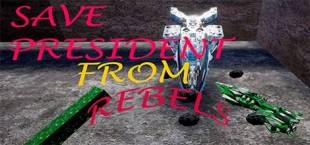 Save President From Rebels