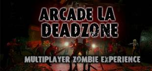 Arcade LA Deadzone