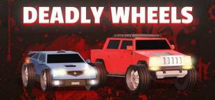 DEADLY WHEELS