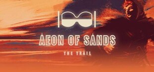 Aeon of Sands - The Trail