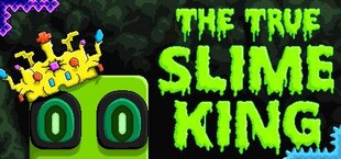 The True Slime King