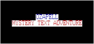 Ozapell Mystery Text Adventure