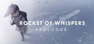 Rocket of Whispers: Prologue