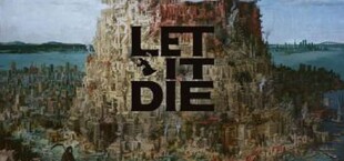 Let It Die