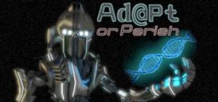 Adapt or Perish